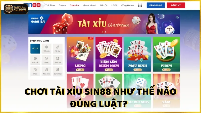 Chơi tài xỉu Sin88 như thế nào đúng luật?
