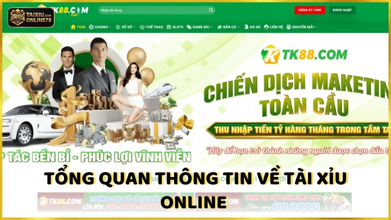 Tổng Quan Thông Tin Về Tài Xỉu Online