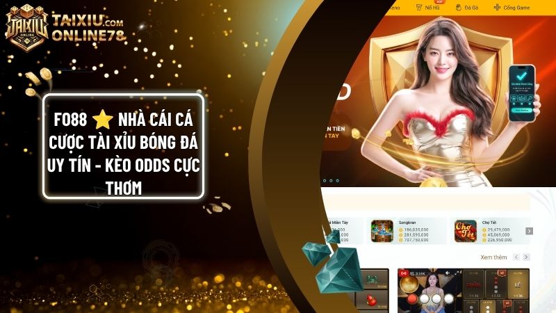 nha cai tai xiu fo88 - FO88 ⭐️ Nhà Cái Cá Cược Tài Xỉu Bóng Đá Uy Tín - Kèo Odds Cực Thơm
