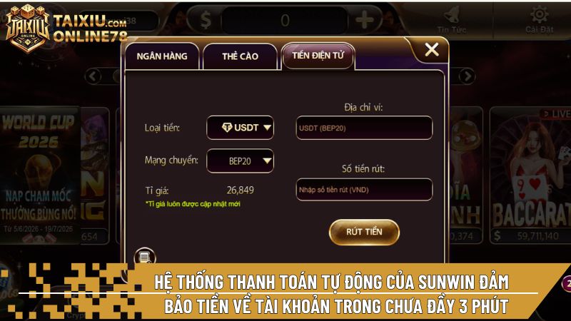 Hệ thống thanh toán tự động của Sunwin đảm bảo tiền về tài khoản trong chưa đầy 3 phút