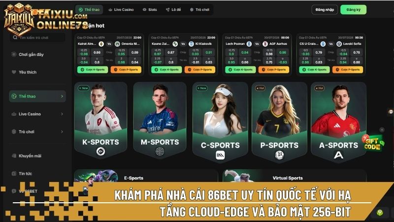 86BET - Nhà cái cá cược tài xỉu bóng đá và livestream hàng đầu châu Á năm 2026